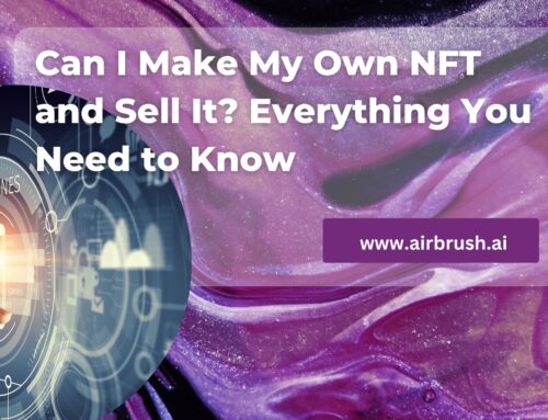 Can I Make My Own NFT and Sell It? Everything You Need to Know