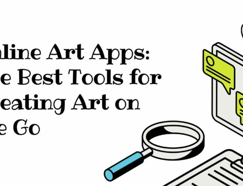 Online Art Apps: The Best Tools for Creating Art on the Go