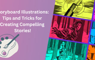 Storyboard Illustrations: Tips and Tricks for Creating Compelling Stories