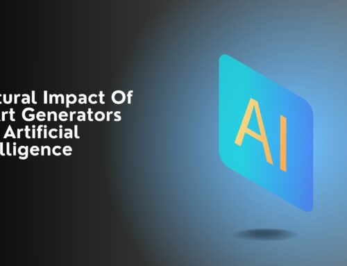 Cultural Impact Of AI Art Generators and Artificial Intelligence